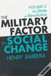 The Military Factor In Social Change