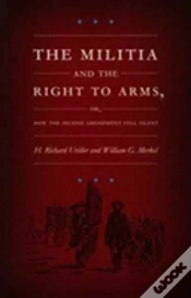 Capa do artigo The Militia And The Right To Arms, Or, How The Second Amendment Fell Silent
