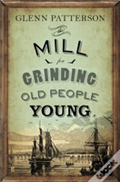 Capa do artigo The Mill For Grinding Old People Young