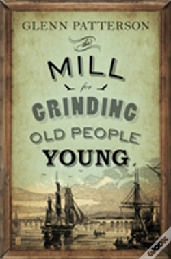 Capa do artigo The Mill For Grinding Old People Young