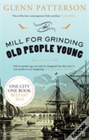 Capa do artigo The Mill For Grinding Old People Young