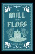 The Mill On The Floss Annotated
