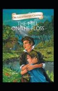 The Mill On The Floss Illustrated