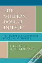 The 'Million Dollar Inmate'