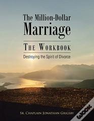 The Million-Dollar Marriage - The Workbook