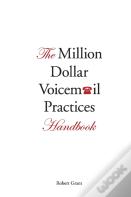 The Million Dollar Voicemail Practices Handbook