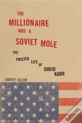 The Millionaire Was A Soviet Mole