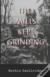 The Mills Kept Grinding