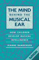 The Mind Behind The Musical Ear