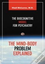 The Mind-Body Problem Explained