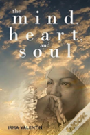 The Mind, Heart, And Soul
