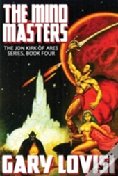 The Mind Masters: Jon Kirk Of Ares, Book 4