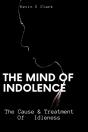 The Mind Of Indolence - Preview