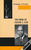 The Mind Of Oliver C. Cox