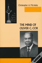 The Mind Of Oliver C. Cox