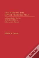 The Mind Of The Soviet Fighting Man