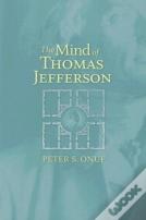 The Mind Of Thomas Jefferson