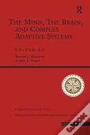 The Mind, The Brain And Complex Adaptive Systems