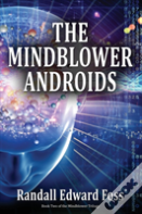 The Mindblower Androids