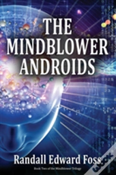 The Mindblower Androids