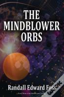 The Mindblower Orbs