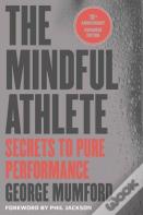 The Mindful Athlete: Second Edition