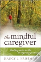 The Mindful Caregiver
