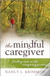 The Mindful Caregiver