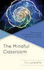 The Mindful Classroom - Preview
