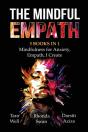 The Mindful Empath - 3 Books In 1 - Mindfulness For Anxiety, Empath, I Create - Preview