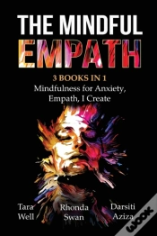 Capa do artigo The Mindful Empath - 3 Books In 1 - Mindfulness For Anxiety, Empath, I Create