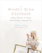 The Mindful Glow Cookbook - Preview