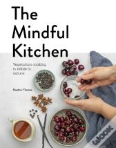 The Mindful Kitchen