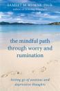 The Mindful Path Through Worry And Rumination - Preview