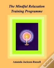 The Mindful Relaxation Training Programme