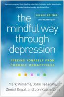 The Mindful Way Through Depression, Second Edition