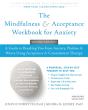 The Mindfulness And Acceptance Workbook For Anxiety - Preview