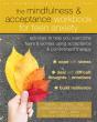 The Mindfulness And Acceptance Workbook For Teen Anxiety - Preview