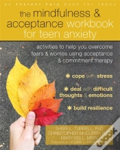 Capa do artigo The Mindfulness And Acceptance Workbook For Teen Anxiety
