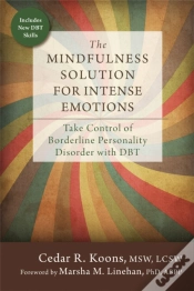 Capa do artigo The Mindfulness Solution For Intense Emotions
