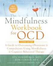 The Mindfulness Workbook For Ocd