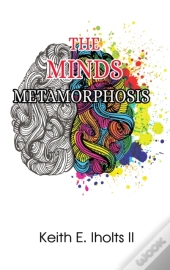 The Minds Metamorphosis