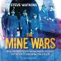 The Mine Wars - Preview