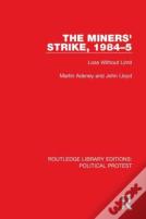 The Miners' Strike, 1984â€“5