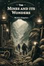 The Mines And Its Wonders (Edition2024) - Preview