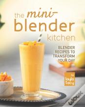 The Mini-Blender Kitchen
