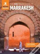 The Mini Rough Guide To Marrakesh: Travel Guide With Ebook