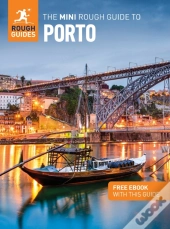 The Mini Rough Guide To Porto: Travel Guide With Ebook