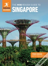 The Mini Rough Guide To Singapore: Travel Guide With Ebook