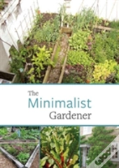 The Minimalist Gardener